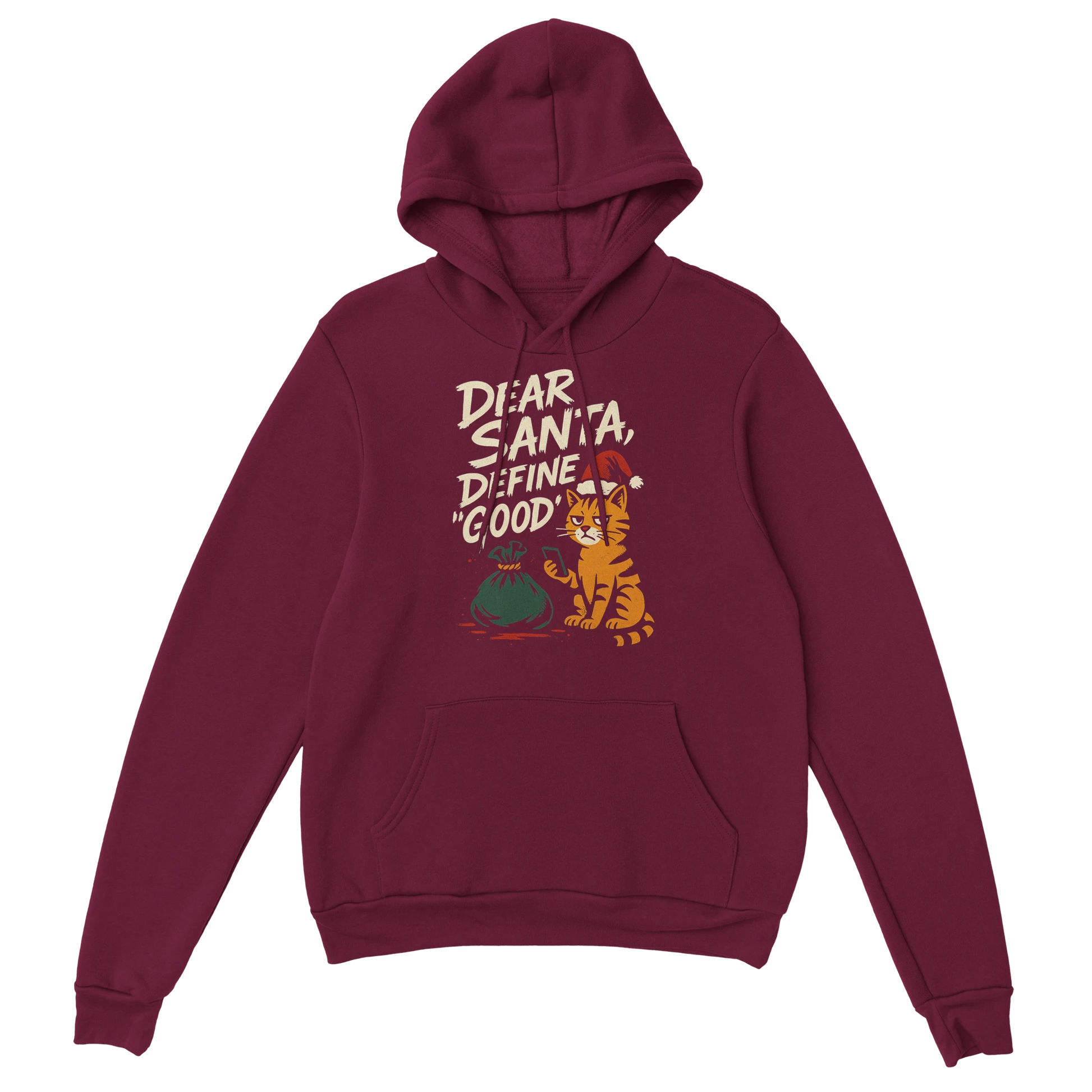 Maroon hoodie featuring a naughty holiday cat illustration and the phrase "Dear Santa, Define Good". Sarcastic Christmas streetwear.
