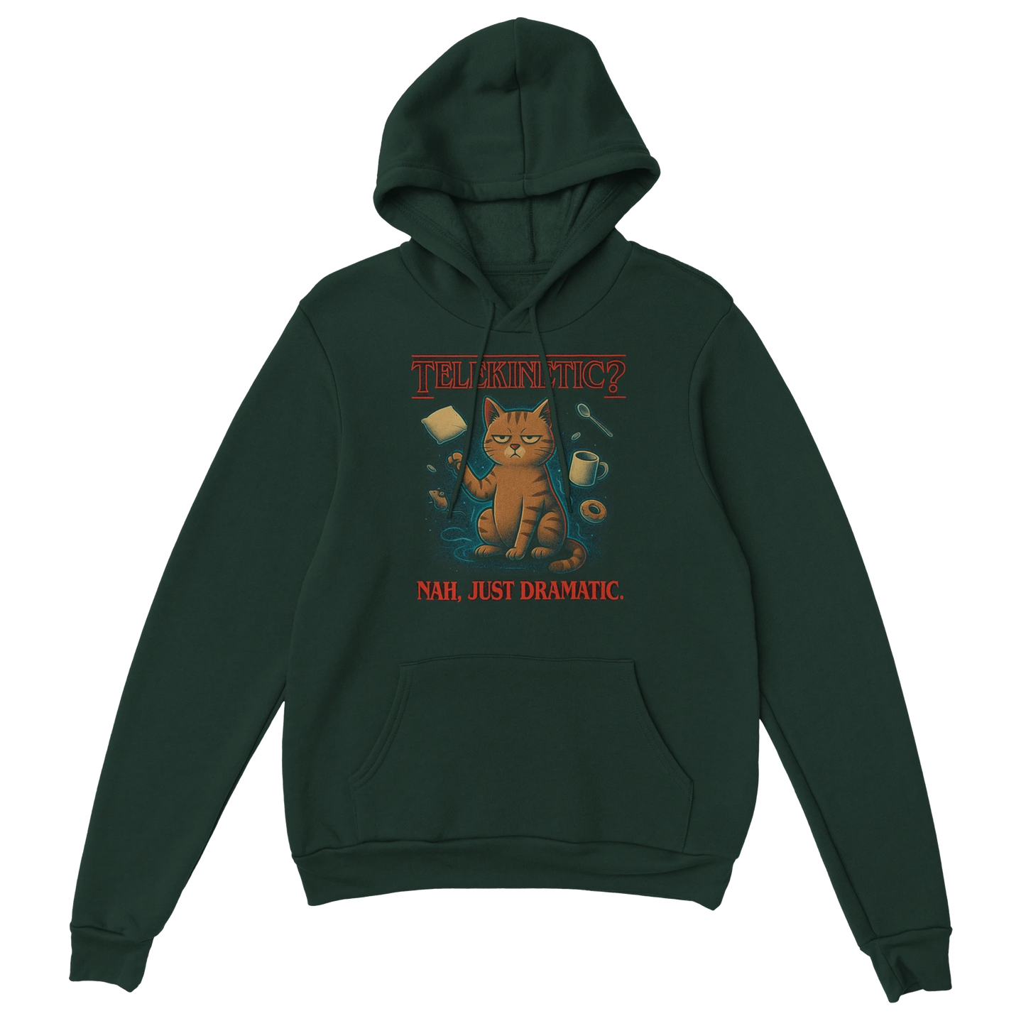 LazyWhiskers “Telekinetic? Nah, Just Dramatic” green hoodie — vintage cat design with red text and telekinetic chaos, cozy limited edition hoodie.