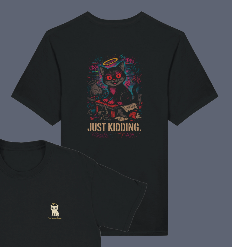 I'm harmless Just kidding – Front & Back Graphic Tee - LazyWhiskers