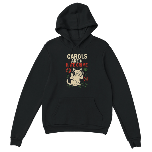 Black hoodie with a grumpy holiday cat graphic and the text "Carols Are a Hate Crime". Sarcastic LazyWhiskers Christmas streetwear.